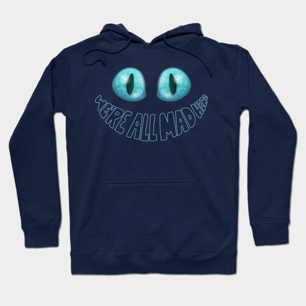 We're All Mad Here - Tim Burton Cheshire Cat Hoodie by MewMewMaya